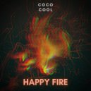 Coco Cool - Happy Fire