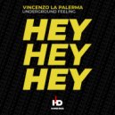 Vincenzo La Palerma - Underground Feeling [Hey Hey Hey]