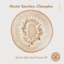 Nestor Sanchez, Champloo - Same Old Mad Drums