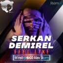 Serkan Demirel - Feel Like