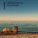 Dan InJungle - Chill Road part 29 ()