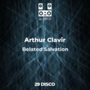 Arthur Clavir - Belated Salvation