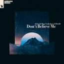 Marc Vedo & Selva Ft. LUISAH - Don't Believe Me