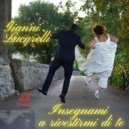 Gianni Lucarelli - Insegnami a rivestirmi di te