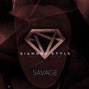 Diamond Style - Savage