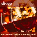 Disco Secret - Downtown Aperitif