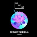 Berlliny Medina - The King