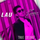 LAU & Zak Vortex - True Colors (Original Mix)