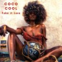 Coco Cool - Fake it Love