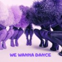 Block Street Sound - We Wanna Dance