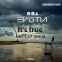 Evotia - It\'s True (C37 Remix)