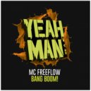 MC Freeflow - BANG BOOM!