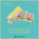 nTiCle - That Needs Attention