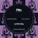 Pitto - Let Me Stay
