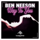 Ben Neeson - Way To You