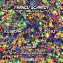 Franco Schmidt - Trina