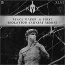 PEACE MAKER!, FIRST, Kokiri - Isolation