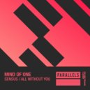 Mind Of One - All Without You (Original Mix)