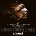 Luca Peruzzi & Luca Facchini VS. Matteo Sala Feat. Foresta - Cheri Cheri Lady (Casiraghi & Luke DB Extended Remix)