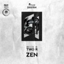 Two R - Zen