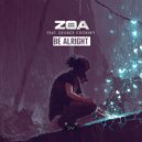 ZOA & George Cooksey - Be Alright (Instrumental Mix)