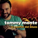 Tommy Monte - Ai confini del blues ()