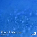 Mark Polytune - Waves