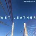 Wet Leather - After The Party ()