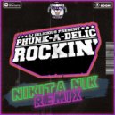 DJ Delicious pres. Phunk-A-Delic - Rockin\' (Nikita Nik Radio Edit)
