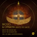 Oppaacha, Brosso - Run to the Sun (Dub Pepper Remix)