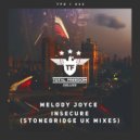 Melody Joyce - Insecure (StoneBridge Extended UK Mix)