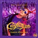 Confection & Stephane Deschezeaux - What's it gonna be (this time)