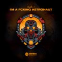 KAST - I\'m a fcking Astronaut (Radio Edit)