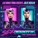 Las Bibas From Vizcaya & Julie Hicklin & VIZCAYA - Sex Robotik (feat. Julie Hicklin) (Vizcaya Fembot Remix)