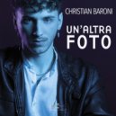 Christian Baroni - Un\'altra foto (Original Mix)