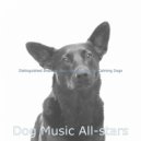 Dog Music All-stars - Unique Moods for Cute Doggies ()