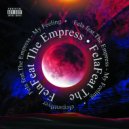 Fela & The Empress - Can You Dig It (feat. The Empress)