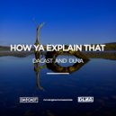 Dacast - How Ya Explain That...