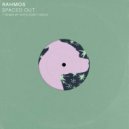 Rahmos - Spaced Out