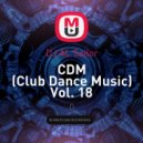 DJ AL Sailor - CDM (Club Dance Music) Vol. 18 ()