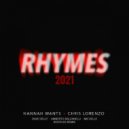 Hanna Wants, Chris Lorenzo - Rhymes 2021 (Dave Delly, Umberto Balzanelli & Michelle Bootleg)