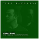 Planet Funk - Chase The Sun (Savrun Brothers Rework)