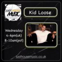 Kid Loose - Live Mix June 30 2021 (Live)