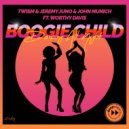 Twism, Jeremy Juno & John Munich Ft. Worthy Davis - Boogie Child (Dancing All Night)