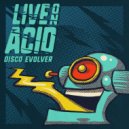 Live on Acid - Disco Evolver