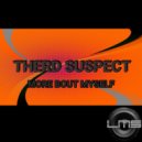 Therd Suspect - More Bout Myself (Percussive Dub)