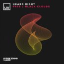 Heard Right - Black Clouds