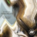 Sinisa Tamamovic - Runaway (Original Mix)