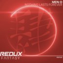 Men-D - Nothing Lasts Forever (Original Mix)