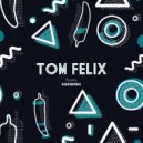 Tom Felix - Riviera